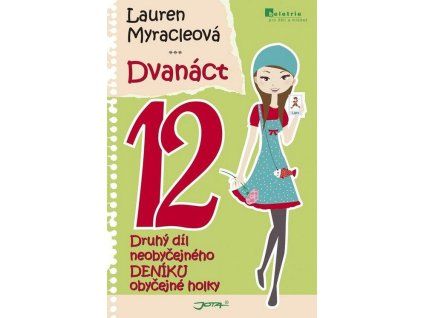 Dvanáct - Neobyčejný deník obyčejné holky