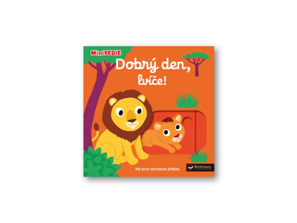 MiniPEDIE Dobrý den, lvíče!