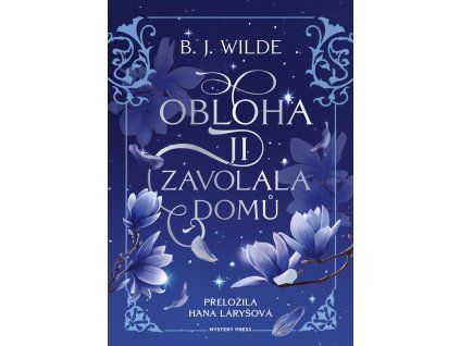 Obloha ji zavolala domů