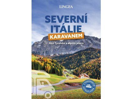 Severní Itálie karavanem