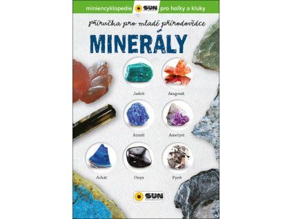 Minerály - Příručka pro mladé přírodovědce