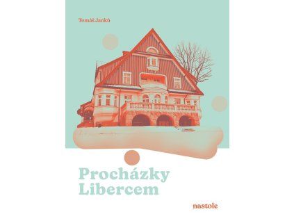 Procházky Libercem