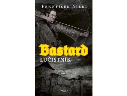 Bastard – lučištník