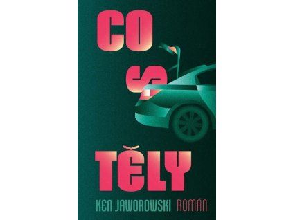 Co s těly