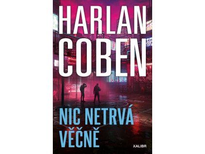 Nic netrvá věčně