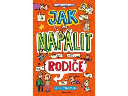 Jak napálit rodiče