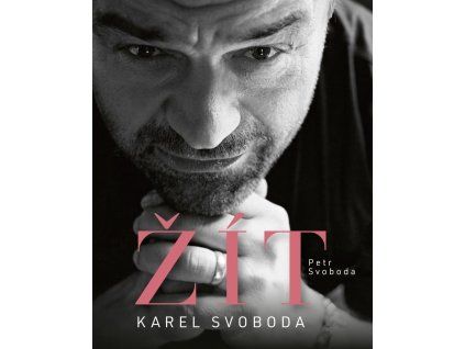 Karel Svoboda – Žít