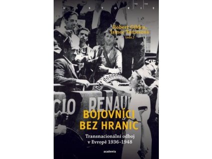 77597 bojovnici bez hranic transnacionalni odboj v evrope 1936 1948