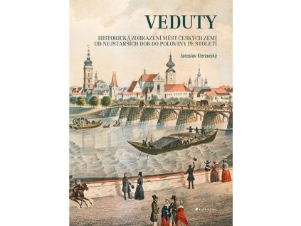 77630 veduty historicka zobrazeni mest ceskych zemi od nejstarsich dob do poloviny 19 stoleti