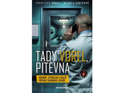 Tady Vorel, pitevna