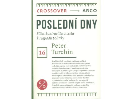 Poslední dny : elita, kontraelita a cesta k rozpadu poslitiky