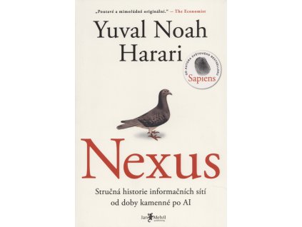 Nexus : stručná historie informačních sítí od doby kamenné po AI