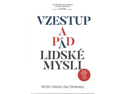 Vzestup a pádl lidské mysli