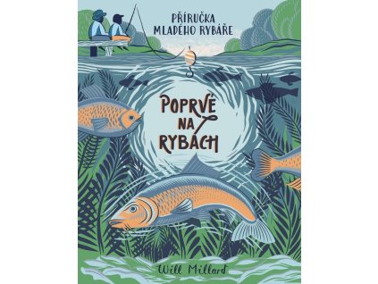 77957 poprve na rybach prirucka mladeho rybare