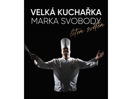 78086 velka kucharka marka svobody letem svetem