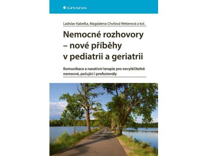 78923 nemocne rozhovory nove pribehy v pediatrii a geriatrii