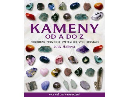 79133 kameny od a do z podrobny pruvodce svetem lecivych krystalu
