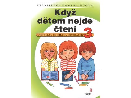 Když dětem nejde čtení. 3, Čtení slov se shluky souhlásek