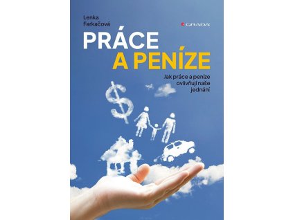 82049 prace a penize jak prace a penize ovlivnuji nase jednani