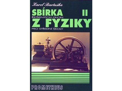 82340 sbirka resenych uloh z fyziky pro stredni skoly ii molekulova fyzika a termika mechanicke kmitani a vlneni