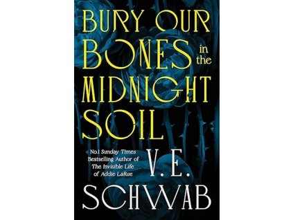 Bury Our Bones in the Midnight Soil