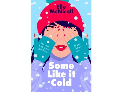 Some Like it Cold: A Cosy YA Romance That Will Melt Your Heart