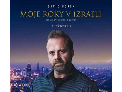 Moje roky v Izraeli (audiokniha)