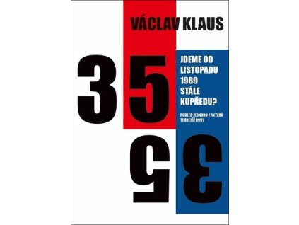 84521 jdeme od listopadu 1989 stale kupredu pohled jednoho z akteru tehdejsi doby