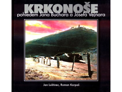 Krkonoše pohledem Jana Buchara a Josefa Vejnara