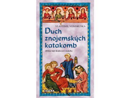 85823 duch znojemskych katakomb hrisni lide kralovstvi ceskeho