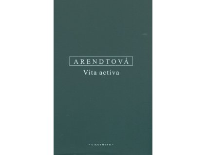 Vita activa, neboli, O činném životě