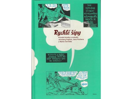 Rychlé šípy: Původní kresby a scénáře Jaroslava Foglara, Jana Fischera a Marko Čermáka