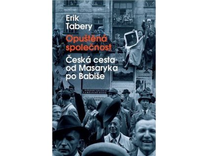 87581 opustena spolecnost ceska cesta od masaryka po babise