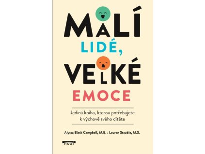 87890 mali lide velke emoce jedina kniha kterou potrebujete k vychove sveho ditete