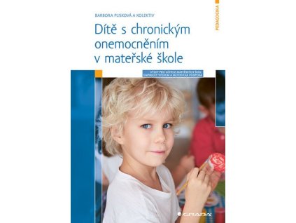 88049 dite s chronickym onemocnenim v materske skole vyzvy pro ucitele empiricky vyzkum a metodicka podpora