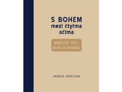 88109 s bohem mezi ctyrma ocima modlitby tech kteri se nemodli