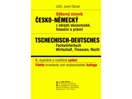 Odborný slovník česko-německý z oblasti ekonomické, finanční a právní: zpracováno podle nových pravidel německého pravopisu