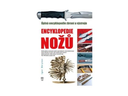 88589 enyklopedie nozu uplna encyklopedie zbrani a vystroje