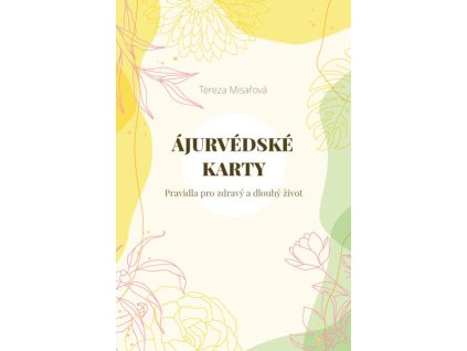 89099 ajurvedske karty pravidla pro zdravy a dlouhy zivot