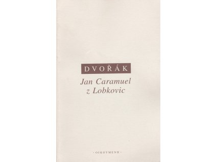 Jan Caramuel z Lobkovic: vybrané aspekty formální a aplikované logiky