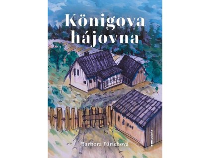 Königova hájovna