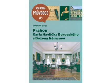 Prahou Karla Havlíčka Borovského a Boženy Němcové