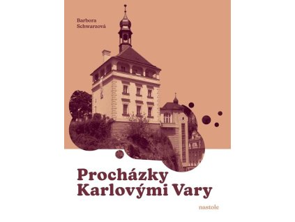 Procházky Karlovými Vary