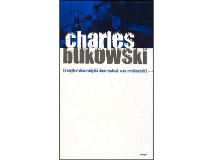 Nejkrásnější ženská ve městě