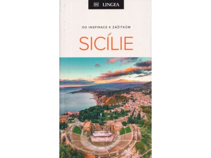 Sicílie - Od inspirace k zážitkům