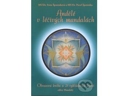 Andělé v léčivých mandalách : mistrovství svobodného tvoření