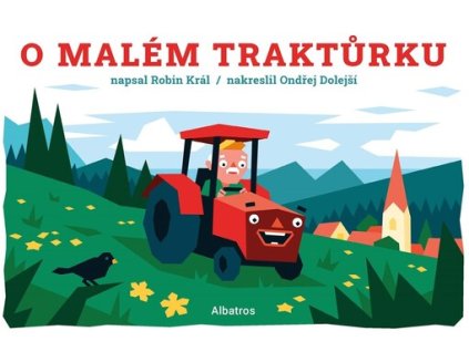 O malém traktůrku