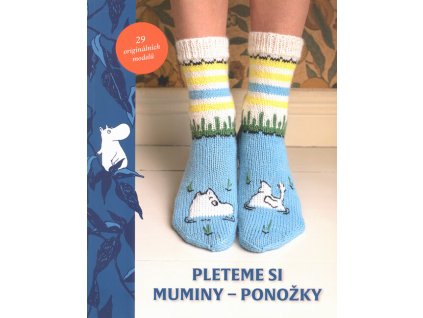 Pleteme si muminy - ponožky : 29 originálních modelů s rozkresy