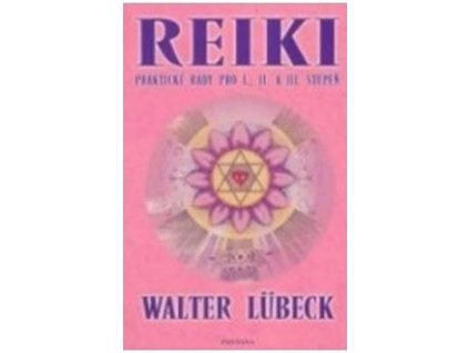 91088 reiki prakticke rady pro i ii a iii stupen