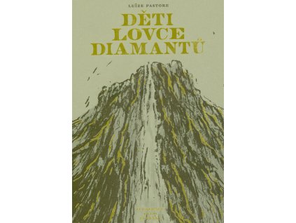 Děti lovce diamantů : příběh vymyšlený podle skutečných událostí